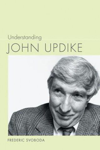 Kniha Understanding John Updike Frederic Svoboda