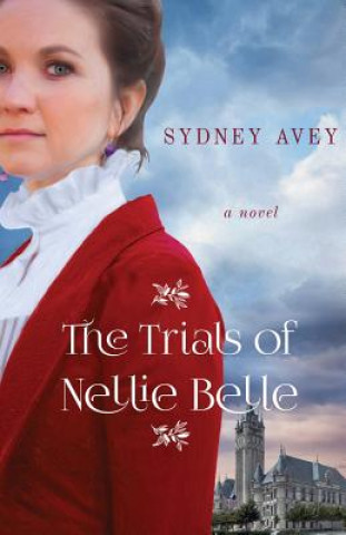 Kniha Trials of Nellie Belle Sydney Avey