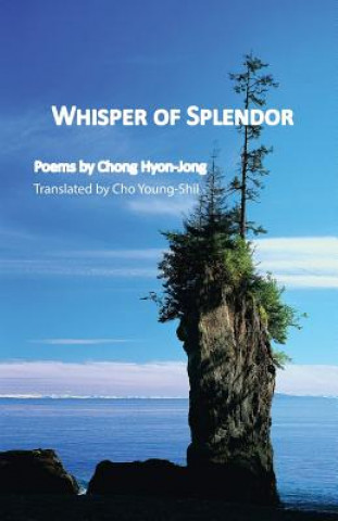 Könyv Whisper of Splendor Hyon-Jong Chong