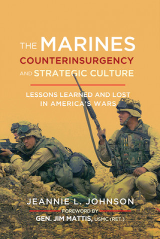 Książka Marines, Counterinsurgency, and Strategic Culture Jeannie L. Johnson