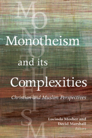 Kniha Monotheism and Its Complexities Lucinda Mosher