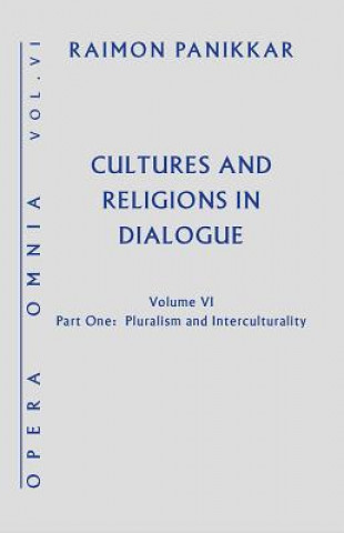 Könyv Cultures and Religions in Dialogue Raimon Panikkar