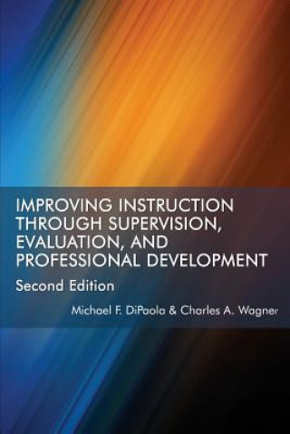 Książka Improving Instruction Through Supervision, Evaluation, and Professional Development Michael F. DiPaola