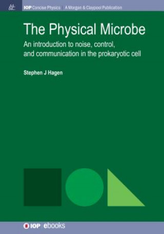 Knjiga Physical Microbe Stephen J. Hagen