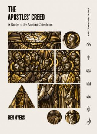 Kniha Apostles' Creed Benjamin Myers