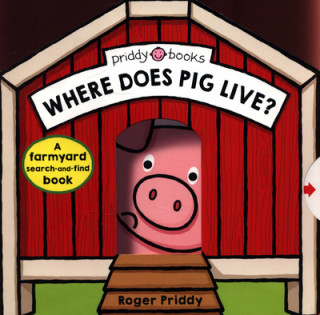 Book Where Does Pig Live? Roger Priddy