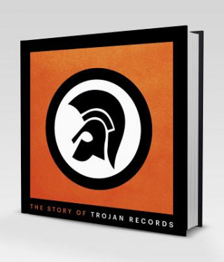 Kniha Story of Trojan Records Laurence Cane-Honeysett