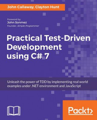 Buch Practical Test-Driven Development using C# 7 John Callaway