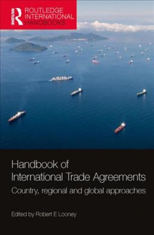 Kniha Handbook of International Trade Agreements Robert E. Looney