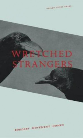 Książka Wretched Strangers Agnes Lehoczky