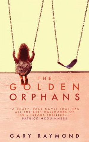 Kniha Golden Orphans Gary Raymond