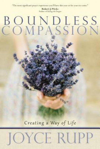 Kniha Boundless Compassion Joyce Rupp