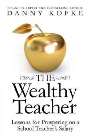 Book Wealthy Teacher Danny Kofke