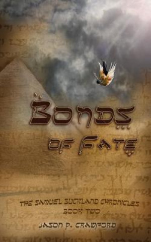 Könyv Bonds of Fate Jason P Crawford