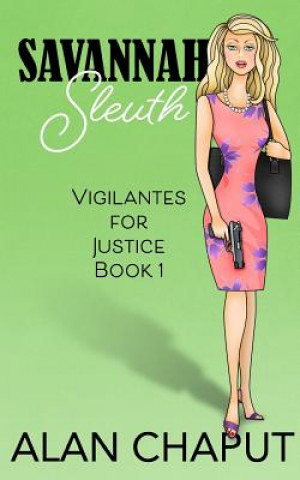 Knjiga Savannah Sleuth Alan B Chaput