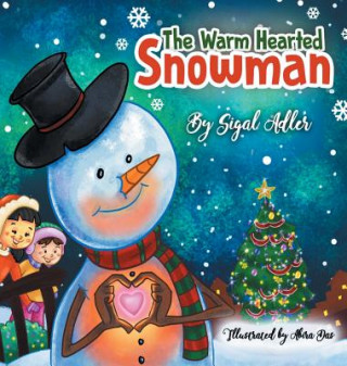 Carte Warm-Hearted Snowman Sigal Adler