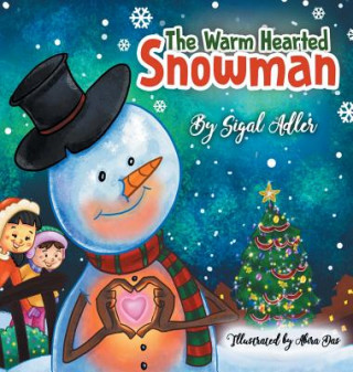 Kniha Warm-Hearted Snowman Sigal Adler