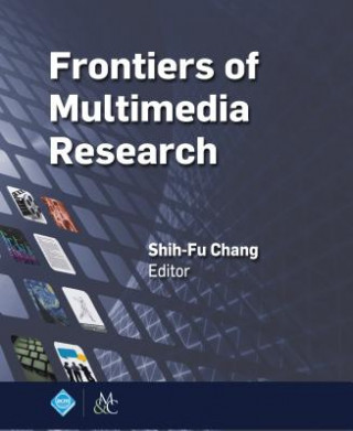 Carte Frontiers of Multimedia Research Shih-Fu Chang