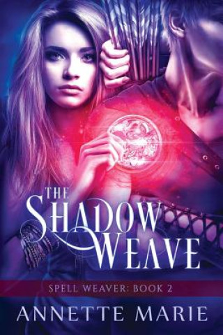 Livre Shadow Weave Annette Marie