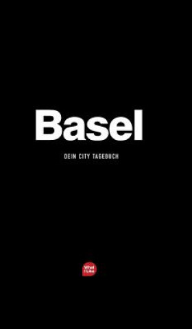 Carte Basel - Das City-Tagebuch Patrick H Mueller