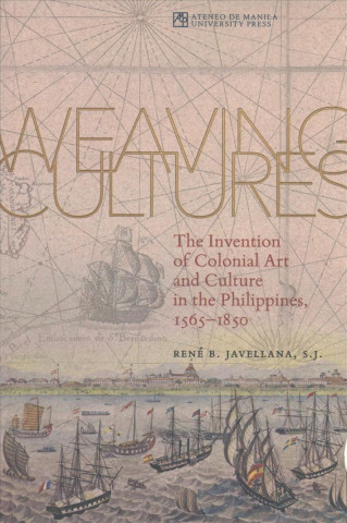 Knjiga Weaving Cultures Rene B. Javellana