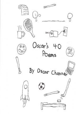 Knjiga Oscar's 40 Poems Oscar Channer