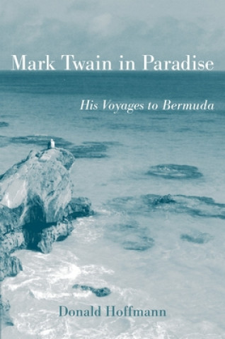 Kniha Mark Twain in Paradise Donald Hoffmann