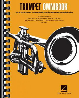 Carte Trumpet Omnibook: For B-Flat Instruments Transcribed Exactly from Artist Recorded Solos Hal Leonard Corp