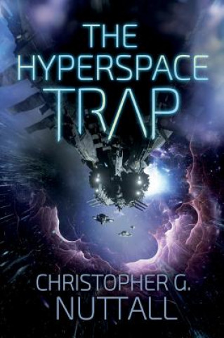 Книга Hyperspace Trap Christopher G. Nuttall