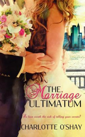 Kniha Marriage Ultimatum Charlotte O'Shay