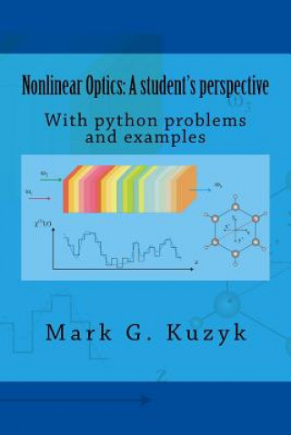 Libro Nonlinear Optics: a student's perspective: With python problems and examples Mark G Kuzyk