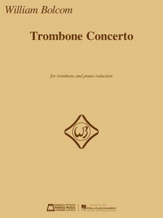Carte Trombone Concerto: For Trombone and Piano Reduction William Bolcom