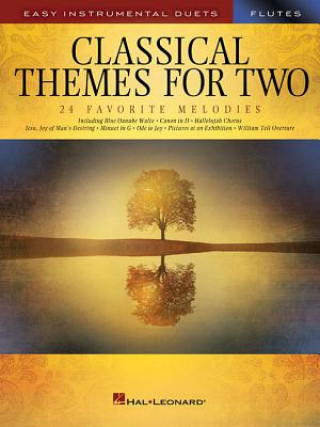 Knjiga Classical Themes for Two Flutes: Easy Instrumental Duets Hal Leonard Corp