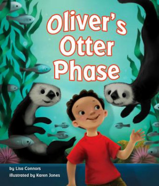 Kniha Oliver's Otter Phase Lisa Connors