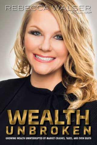 Kniha Wealth Unbroken Rebecca Walser