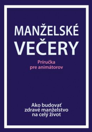 Libro Marriage Course Leader's Guide, Slovak Edition Nicky/Sila Lee/Lee