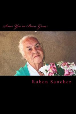 Książka Since You've Been Gone Ruben Sanchez