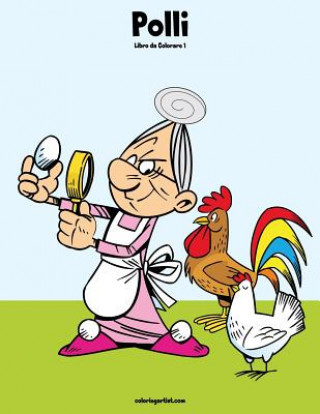 Buch Polli Libro da Colorare 1 Nick Snels