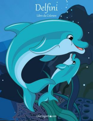 Kniha Delfini Libro da Colorare 1 Nick Snels