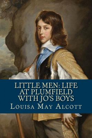 Kniha Little Men: Life At Plumfield With Jo's Boys Louisa May Alcott