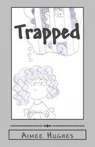 Knjiga Trapped Aimee Hughes
