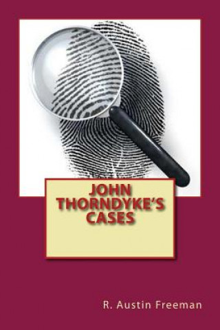 Knjiga John Thorndyke's Cases R Austin Freeman