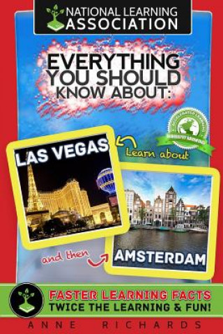 Kniha Everything You Should Know About Las Vegas and Amsterdam Anne Richards