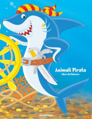 Buch Animali Pirata Libro da Colorare 1 Nick Snels