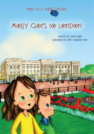 Carte Molly and the Magic Suitcase: Molly Goes to London Chris Oler