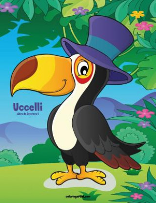 Livre Uccelli Libro da Colorare 5 Nick Snels