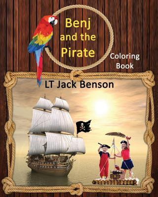 Книга Benj and the Pirate Coloring Book Lt Jack Benson