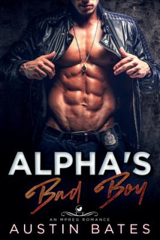 Libro Alpha's Bad Boy Austin Bates