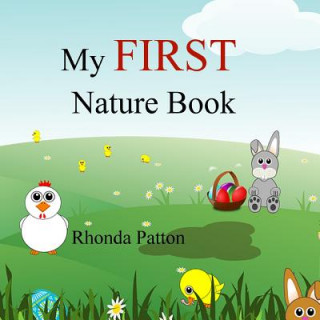 Kniha My First Nature Book Rhonda Patton