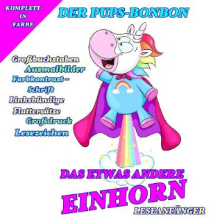 Kniha Das etwas andere Einhorn: Der Pups-Bonbon Jimmy L